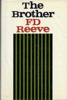 <cite>The Brother</cite> by F.D. Reeve (Farrar, Straus &amp; Giroux)