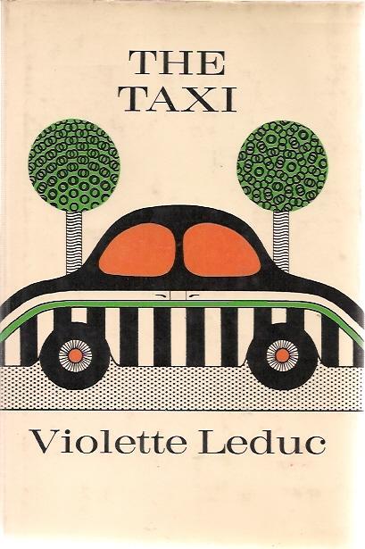 The Taxi by Violette Leduc (Farrar, Straus &amp; Giroux) 2