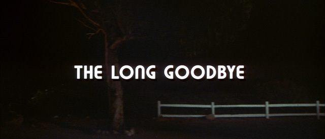 The Long Goodbye opening &amp; end credits 1